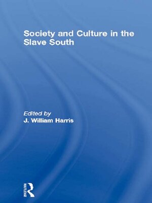 cover image of Society and Culture in the Slave South